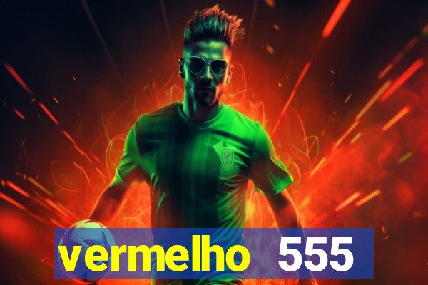 vermelho 555 plataforma de jogos